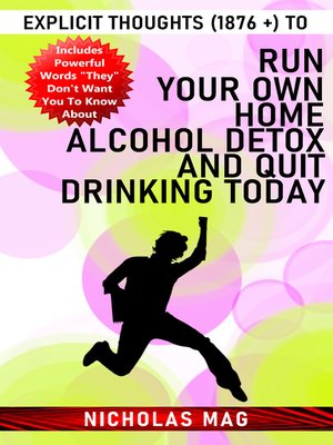cover image of Explicit Thoughts (1876 +) to Run Your Own Home Alcohol Detox and Quit Drinking Today